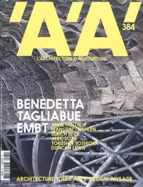 Couverture du produit · L'architecture d'aujourd'hui, N° 384 : Benedetta Tagliabue