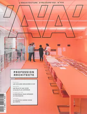 Couverture du produit · L'Architecture d'Aujourd'Hui N 414 Profession Architecte Sept.2016