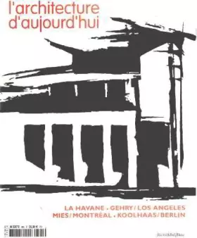 Couverture du produit · L'Architecture d'Aujourd'Hui 350, la Havane Gehry Los Angeles Mies Montreal