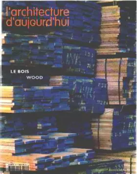 Couverture du produit · Architecture aujourd'hui nø347 : le bois