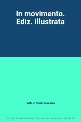 Couverture du produit · In movimento. Ediz. illustrata