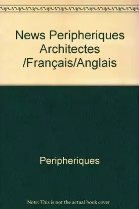 Couverture du produit · News Peripheriques Architectes /Français/Anglais