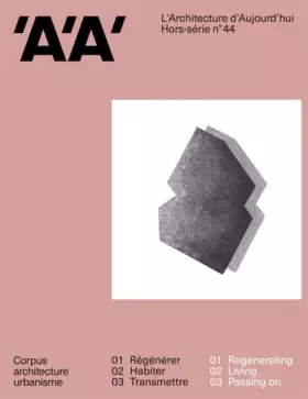 Couverture du produit · L'Architecture d'aujourd'hui AA HS N°44 : CORPUS, architecture urbanisme - Avril 2023