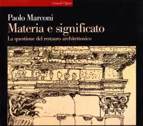 Couverture du produit · Materia e significato. La questione del restauro architettonico