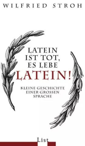 Couverture du produit · Latein ist tot, es lebe Latein!: Kleine Geschichte einer großen Sprache