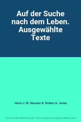 Couverture du produit · Auf der Suche nach dem Leben. Ausgewählte Texte