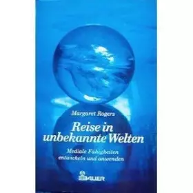 Couverture du produit · Reise in unbekannte Welten. Mediale Fähigkeiten entwickeln und anwenden