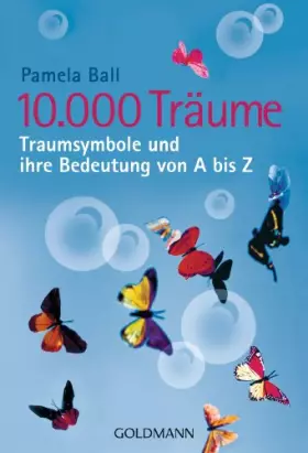 Couverture du produit · 10.000 Träume: Traumsymbole und ihre Bedeutung von A bis Z