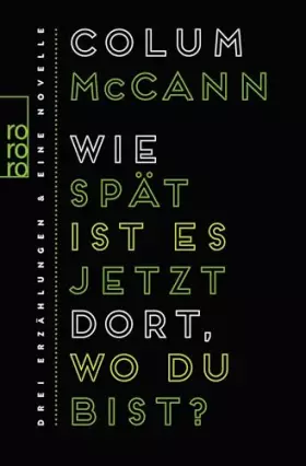 Couverture du produit · Wie spät ist es jetzt dort, wo du bist?: Drei Erzählungen und eine Novelle