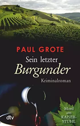 Couverture du produit · Sein letzter Burgunder: Kriminalroman (Europäische-Weinkrimi-Reihe)