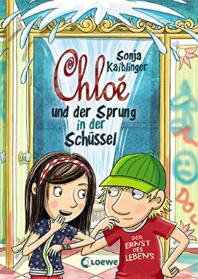 Couverture du produit · Chloé und der Sprung in der Schüssel (Band 2): Witzige Kinderbuchreihe mit Illustrationen ab 10 Jahre