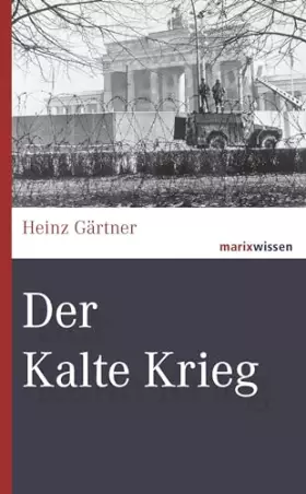 Couverture du produit · Der Kalte Krieg: Bündnisse - Krisen - Konflikte