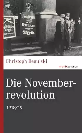Couverture du produit · Die Novemberrevolution: 1918/19 (marixwissen)