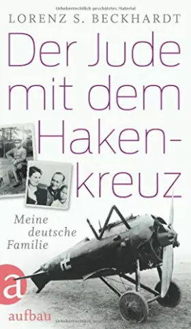 Couverture du produit · Der Jude mit dem Hakenkreuz: Meine deutsche Familie