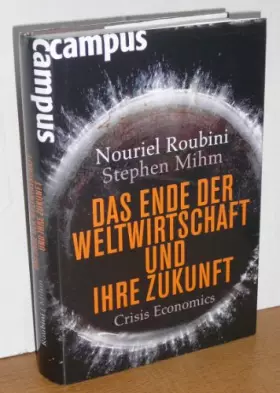 Couverture du produit · Das Ende der Weltwirtschaft und ihre Zukunft: Crisis Economics