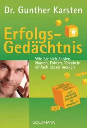 Couverture du produit · Erfolgs-Gedächtnis: Wie Sie sich Zahlen, Namen, Fakten, Vokabeln einfach besser merken
