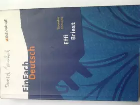 Couverture du produit · EinFach Deutsch Textausgaben: Theodor Fontane: Effi Briest: Gymnasiale Oberstufe