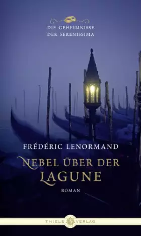 Couverture du produit · Nebel über der Lagune: Roman (Die Geheimnisse der Serenissima)