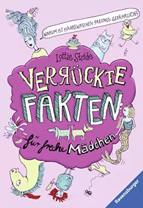 Couverture du produit · Warum ist Haarewaschen freitags gefährlich? Verrückte Fakten für freche Mädchen