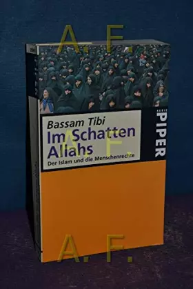 Couverture du produit · Im Schatten Allahs: Der Islam und die Menschenrechte (Piper Taschenbuch)