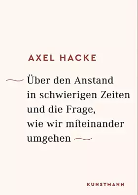 Couverture du produit · Über den Anstand in schwierigen Zeiten und die Frage, wie wir miteinander umgehen