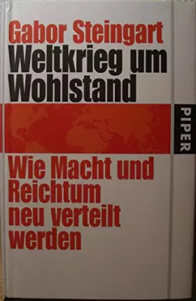 Couverture du produit · Weltkrieg um Wohlstand: Wie Macht und Reichtum neu verteilt werden