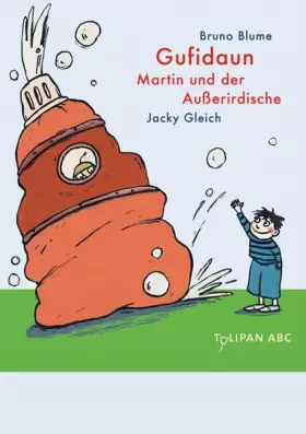 Couverture du produit · Gufidaun – Martin und der Außerirdische: Lesestufe C (Tulipan ABC)