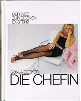 Couverture du produit · Die Chefin: Der Weg zur eigenen Existenz