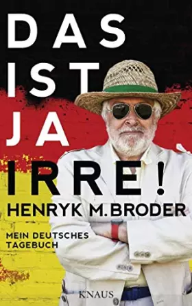 Couverture du produit · Das ist ja irre!: Mein deutsches Tagebuch