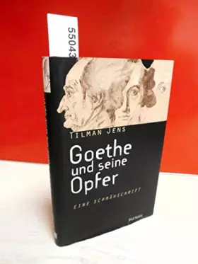 Couverture du produit · Goethe und seine Opfer. Eine Schmähschrift
