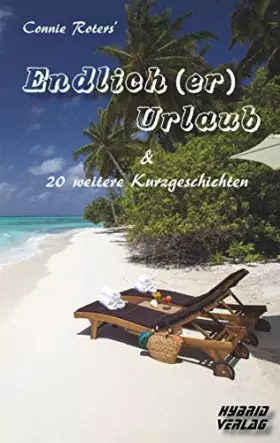 Couverture du produit · Endlich (er) Urlaub & 20 weitere Kurzgeschichten: und 20 weitere Kurzgeschichten