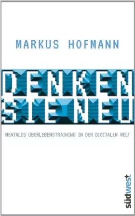 Couverture du produit · Denken Sie neu: Mentales Überlebenstraining in der digitalen Welt