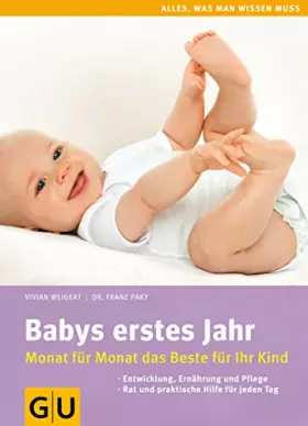 Couverture du produit · Babys erstes Jahr: Monat für Monat das Beste für Ihr Kind (GU Alles was wichtig ist)