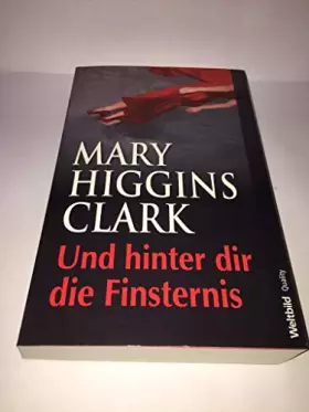 Couverture du produit · Und hinter dir die Finsternis Roman. Weltbild quality