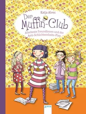 Couverture du produit · Allerbeste Freundinnen und der Anti-Schüchternheitsplan: Der Muffin-Club (4)