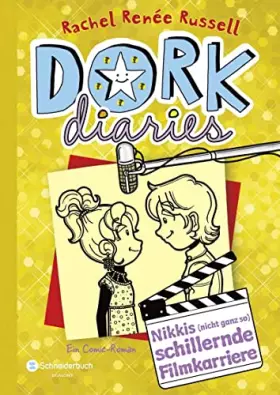 Couverture du produit · DORK Diaries, Band 7: Nikkis (nicht ganz so) schillernde Filmkarriere: Nikkis (nicht ganz so) schillernde Filmkarriere | Lustig