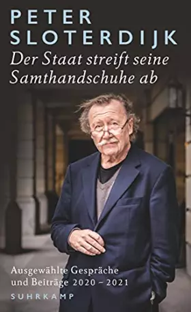 Couverture du produit · Der Staat streift seine Samthandschuhe ab: Ausgewählte Gespräche und Beiträge 2020-2021 (suhrkamp taschenbuch)
