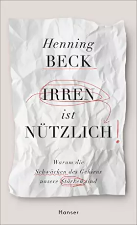 Couverture du produit · Irren ist nützlich: Warum die Schwächen des Gehirns unsere Stärken sind