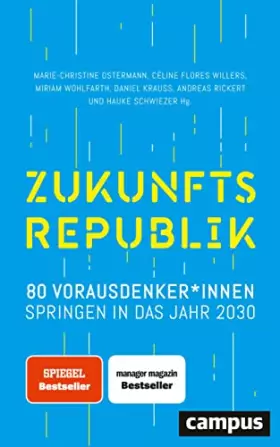 Couverture du produit · Zukunftsrepublik: 80 Vorausdenker*innen springen in das Jahr 2030