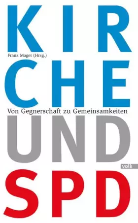 Couverture du produit · Kirche und SPD: Von Gegnerschaft zu Gemeinsamkeiten