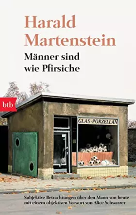 Couverture du produit · Männer sind wie Pfirsiche: Subjektive Betrachtungen über den Mann von heute mit einem objektiven Vorwort von Alice Schwarzer