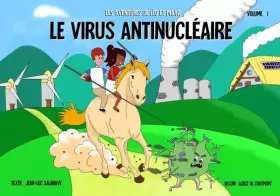 Couverture du produit · LE VIRUS ANTINUCLEAIRE - Couv. RIGIDE