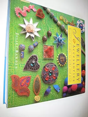 Couverture du produit · Jewellery and Accessories: Beautiful Designs to Make and Wear