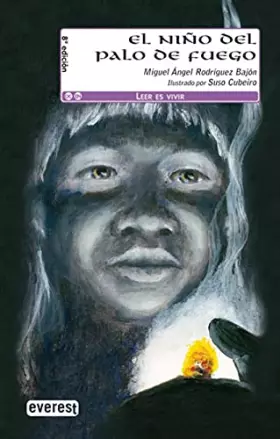 Couverture du produit · El niño del palo de fuego (Leer es vivir)