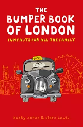 Couverture du produit · The Bumper Book of London: Everything You Need to Know About London and More...