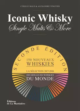 Couverture du produit · Iconic Whisky: La Sélection 2017-2018 des meilleurs whiskies du monde