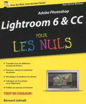 Couverture du produit · Adobe Photoshop Lightroom 6 pour les Nuls