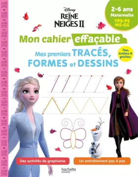 Couverture du produit · Disney - La Reine des neiges Mon cahier effaçable - Mes premiers tracés, formes et dessins (2-6 ans)