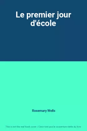 Couverture du produit · Le premier jour d'école