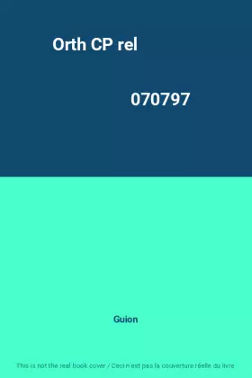 Couverture du produit · Orth CP rel                                                                                   070797